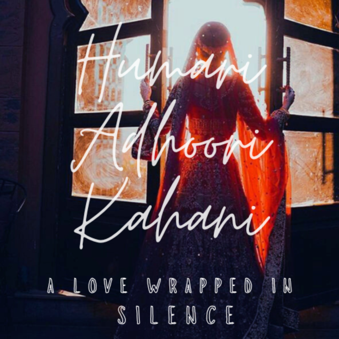 Humari Adhoori Kahani: A Love Wrapped in Silence