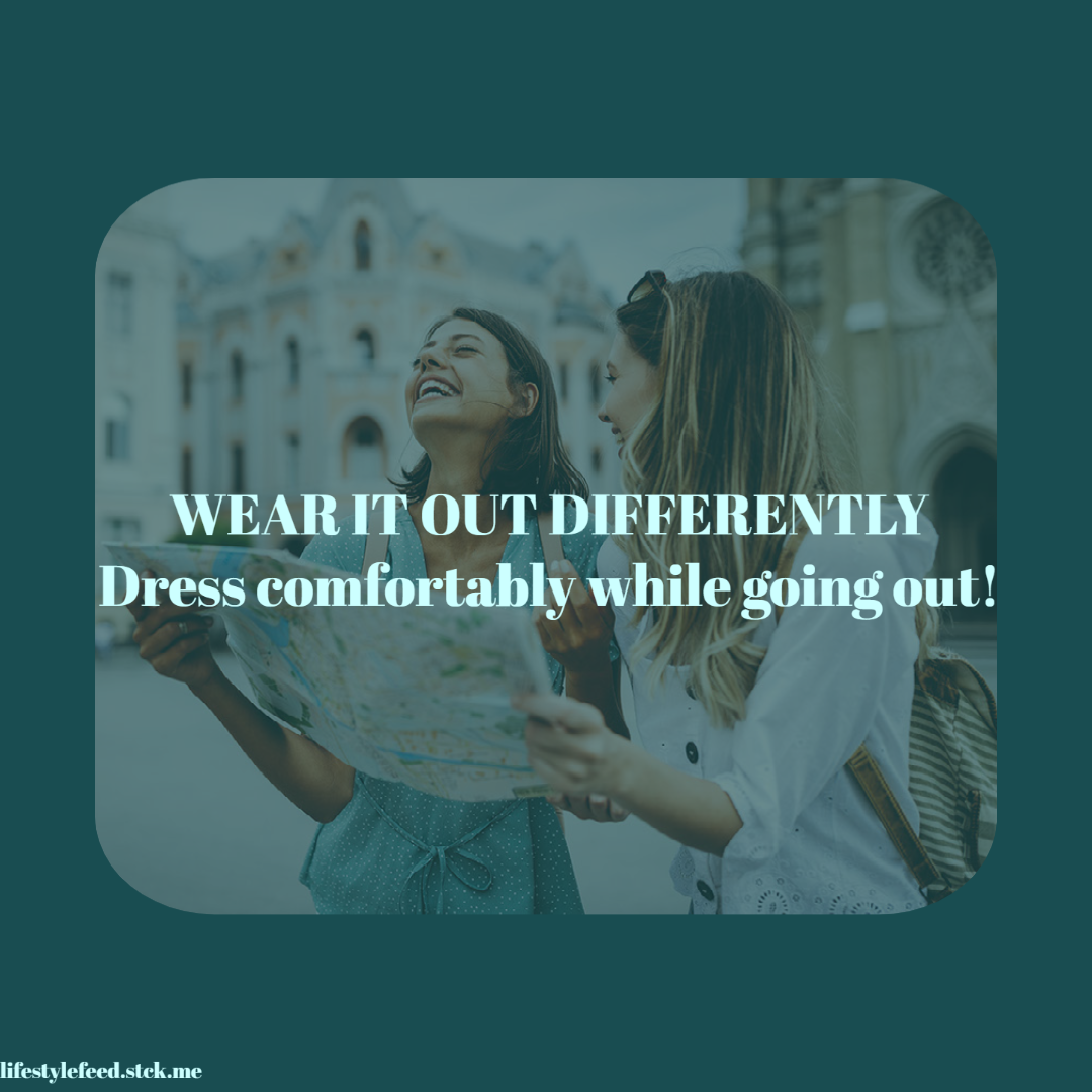 WEAR EASY-BREEZY OUTFITS WHILE TRAVELLING!