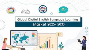Digital English Language Learning Market Size, Share, Trends, Key Players, and Forecast 2025-2033