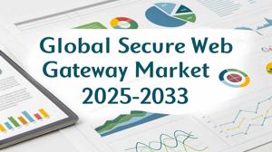 Secure Web Gateway Market Trends, Share, Growth Factors, Analysis, and Forecast 2025-2033