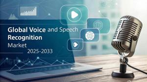 Voice and Speech Recognition Market Share, Trends, Industry Share, Key Players and Forecast 2025-2033