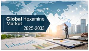 Hexamine Market Share, Global Size, Growth Analysis, and Forecast 2025-2033