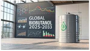 Biobutanol Market Growth, Industry Share, Trends Analysis, and Forecast 2025-2033