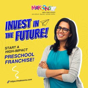 Why Entrepreneurs Prefer Makoons Preschool Franchise in Bangalore and Hyderabad