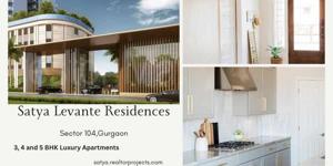 Satya Levante Residences Sector 104 Gurgaon  - Live the Life You