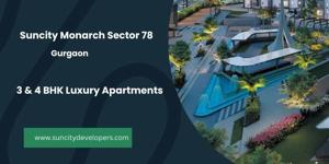 Suncity Monarch Sector 78 Gurgaon - For Your Dream Home