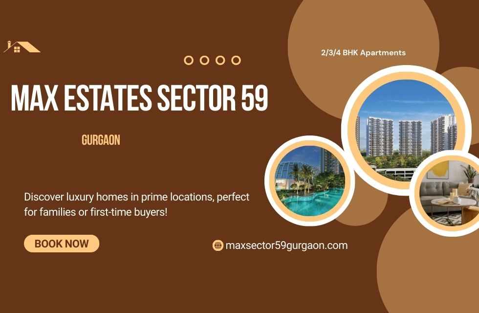 Max Estates Sector 59
