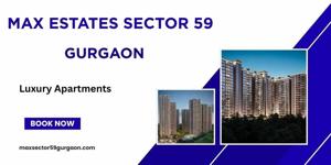 MAX Estates Sector 59-Live the Life You’ve Always Imagined