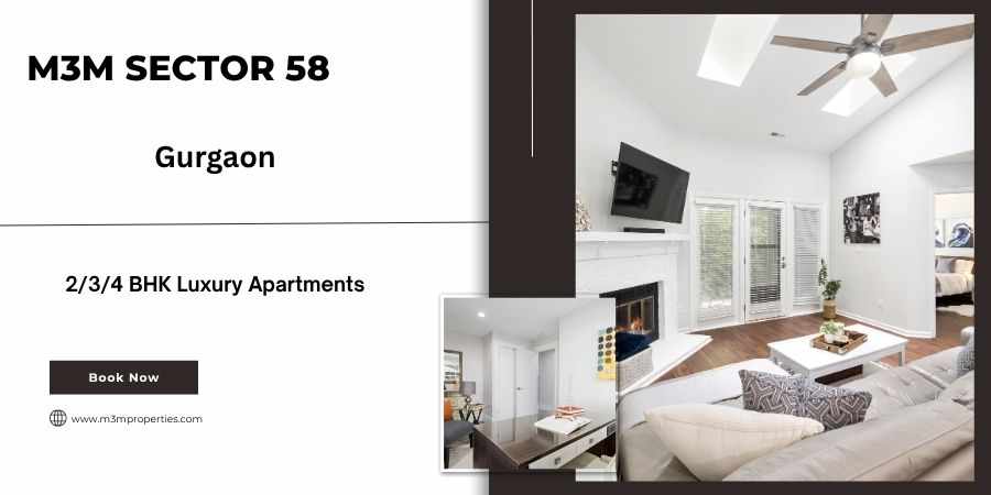 M3M Sector 58 Floors Gurugram |New Launch Residential Project In Gurgaon