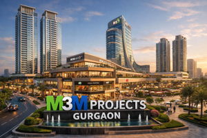 M3M Gurgaon: Premium Properties for Modern Investors