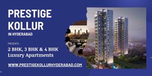 Prestige Kollur Hyderabad: Luxury Living in West Hyderabad