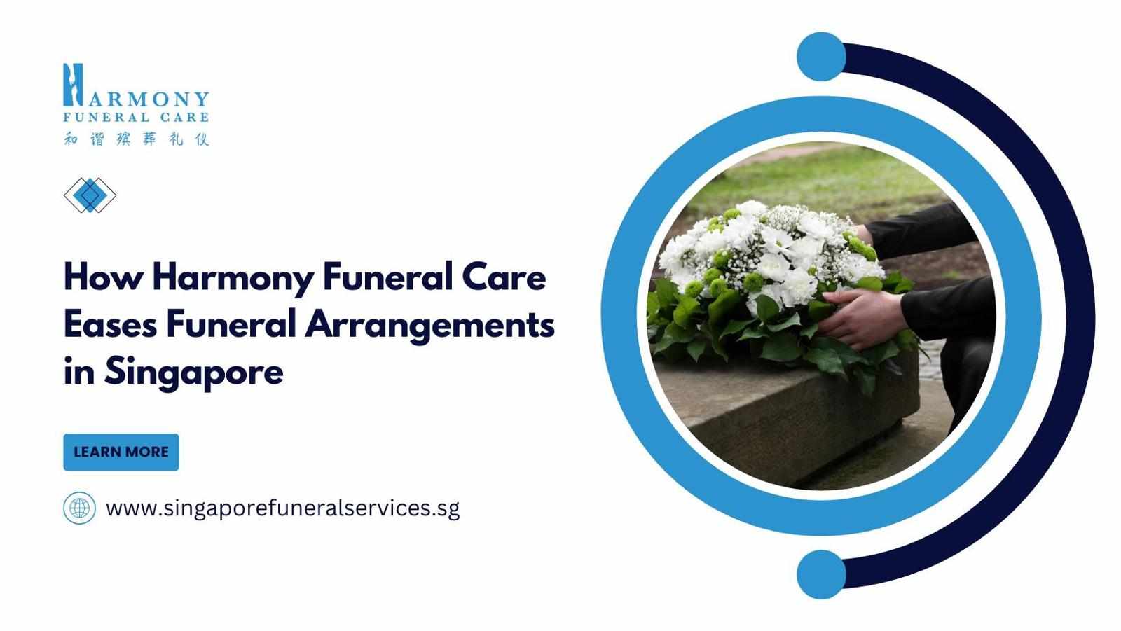 How Harmony Funeral Care Eases Funeral Arrangements in Singapore