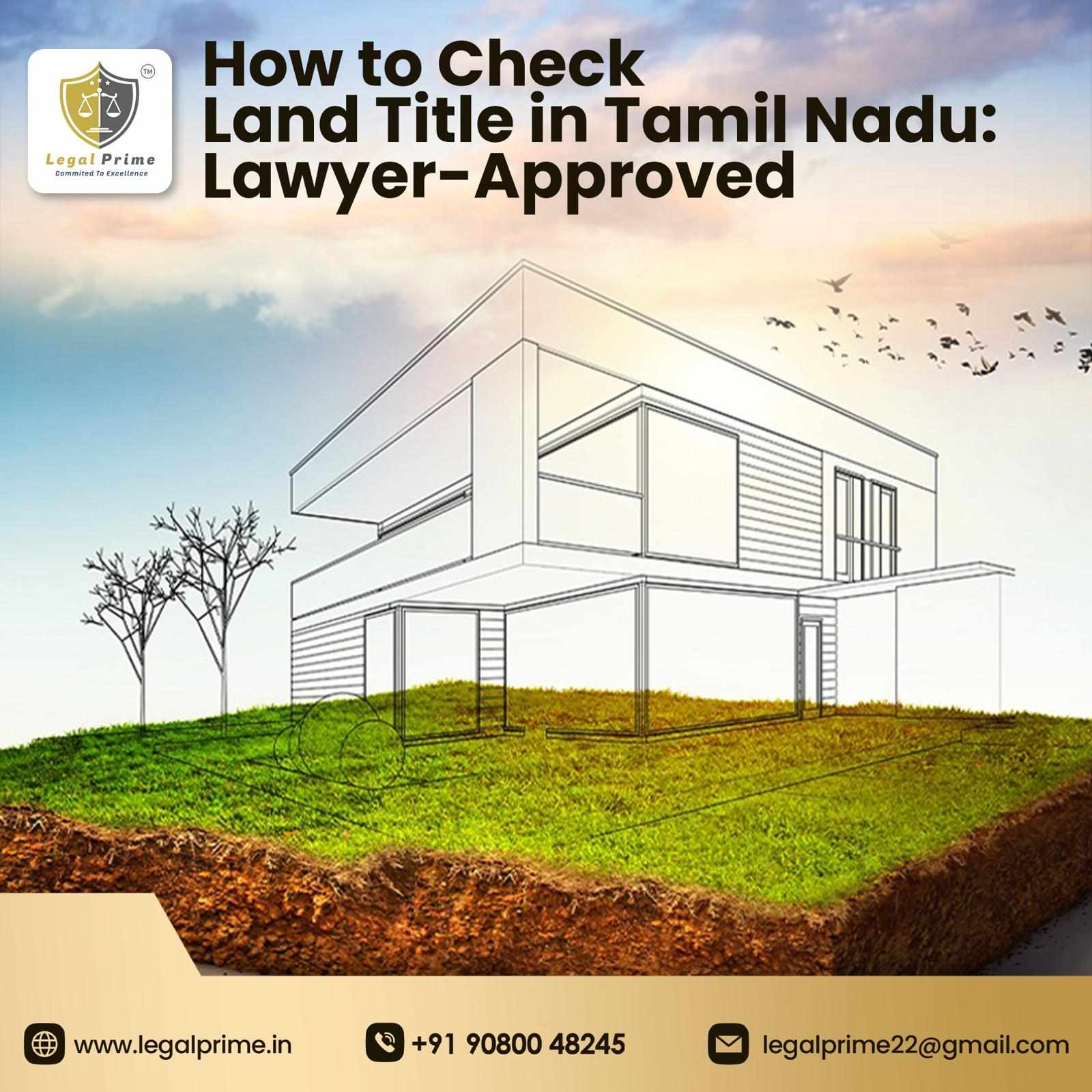 Title Opinion in Chennai – Legal Verification for Property in Tamil Nadu