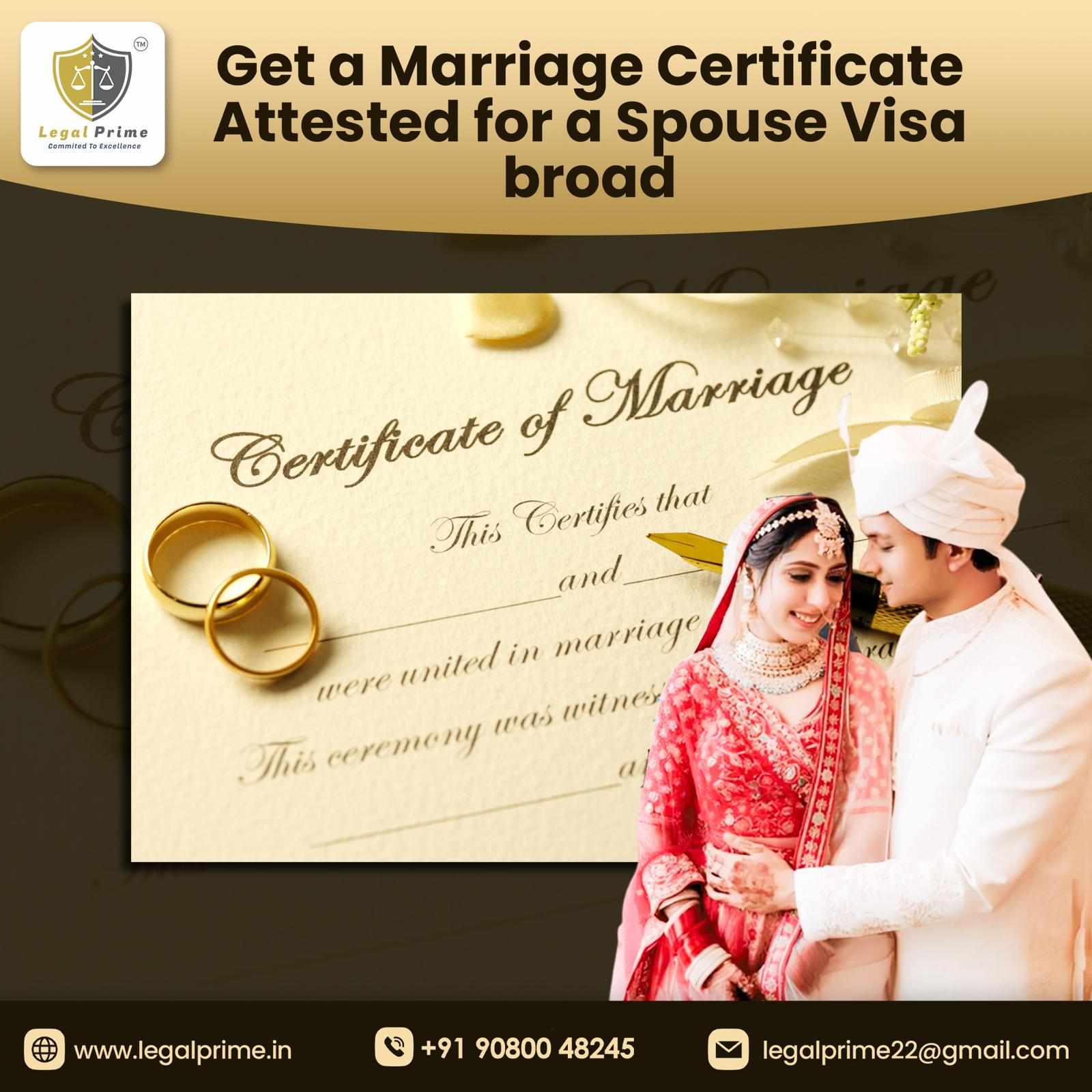 Marriage Certificate Attestation for Spouse Visa Abroad: Full Guide