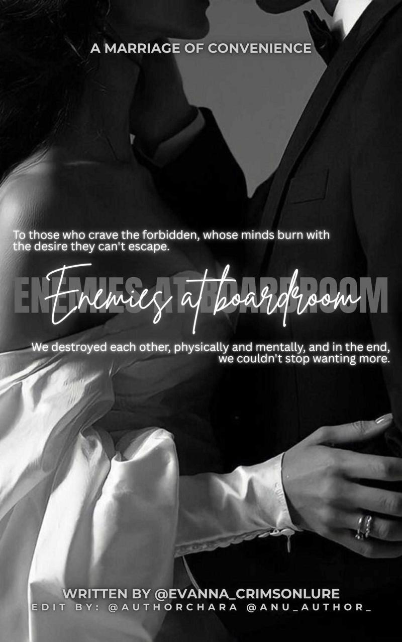 Enemies at boardroom: A marraige of convenience || 18+