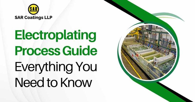 Electroplating Process Guide: Everything You Need to Know