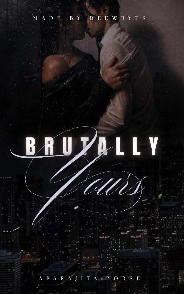 Brutally yours