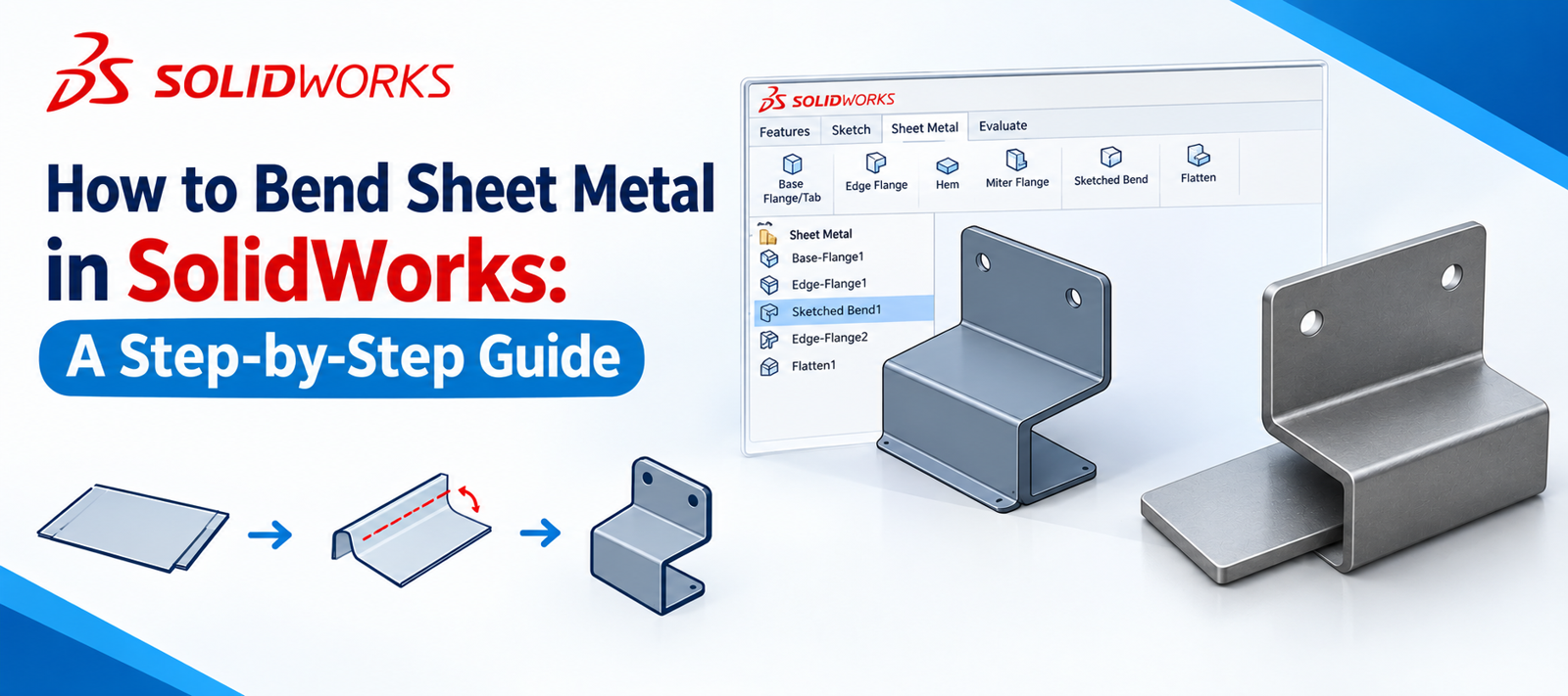 How to Bend Sheet Metal in SolidWorks: A Step-by-Step Guide