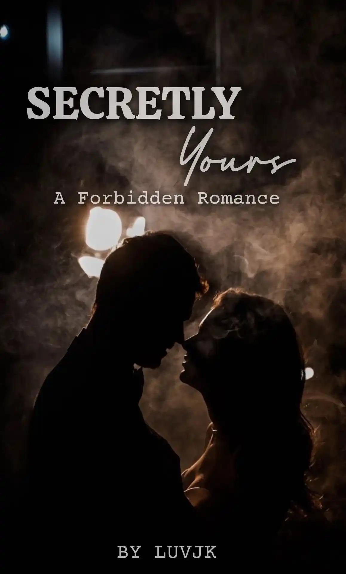 Secretly Yours (18+ smut chapters only)