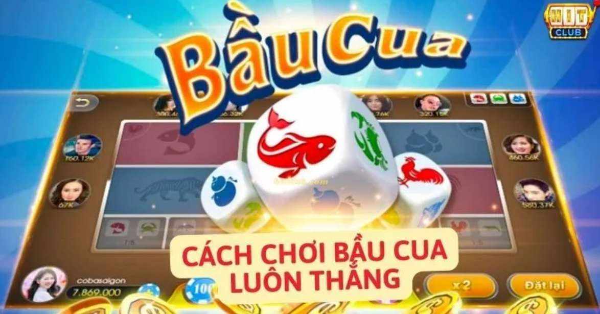 Cách Chơi Bầu Cua Luôn Thắng 🤫 | Bí Kíp Từ Cao Thủ 💯 Hit Club