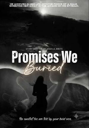 Promises We Buried