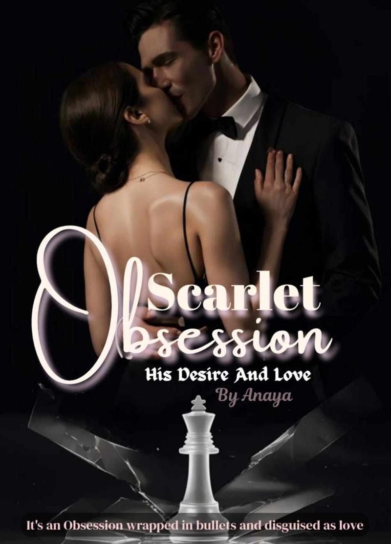 Scarlet Obsession : His Desire And Love