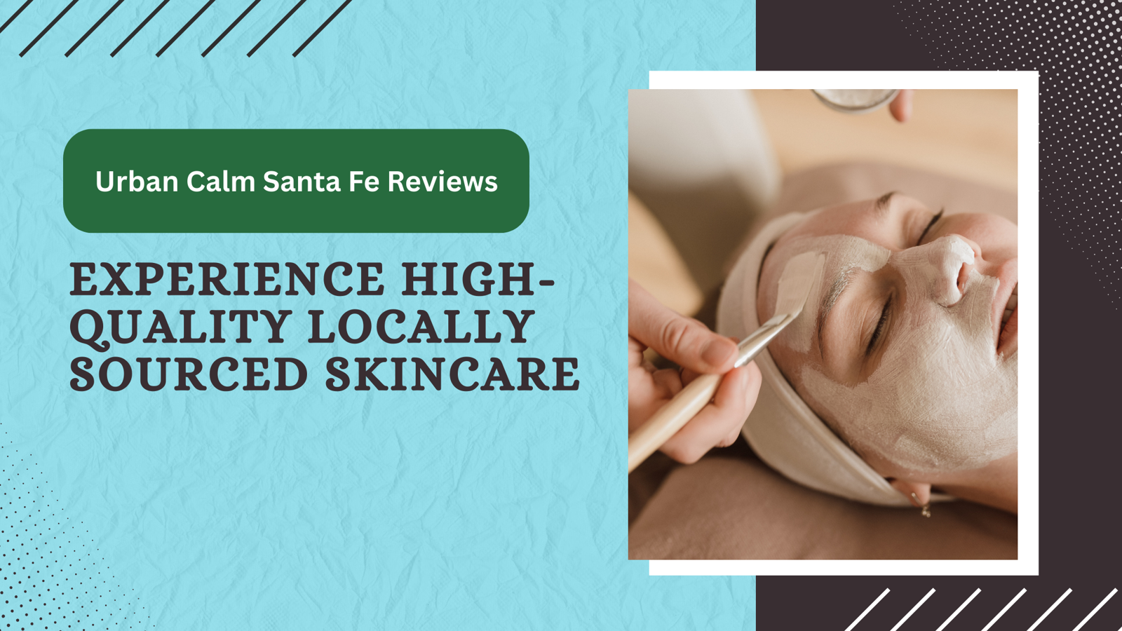 Urban Calm Santa Fe Reviews - Experience High-Quality Locally Sourced Skincare