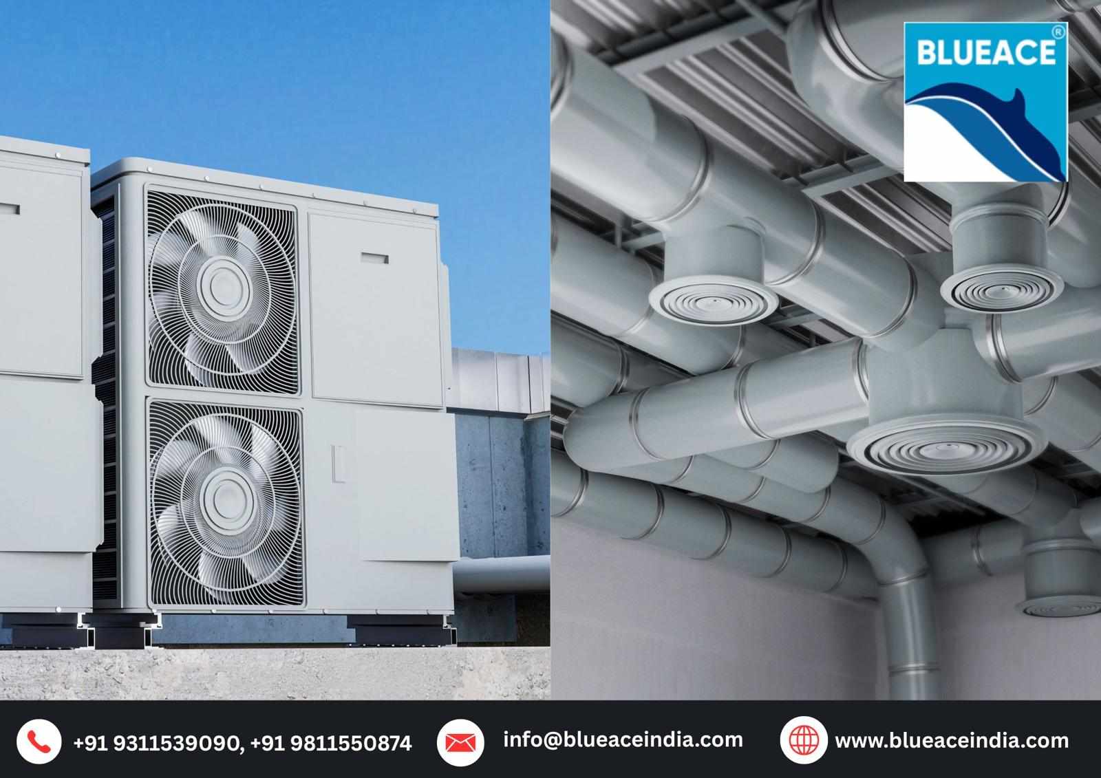 Trusted Ductable Air Conditioner Supplier |  Blueace India Limited