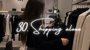 🌸 30. 𝑺𝒉𝒐𝒑𝒑𝒊𝒏𝒈 𝒂𝒍𝒐𝒏𝒆🌸