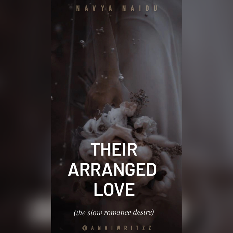 THEIR ARRANGED LOVE - the slow romance desire
