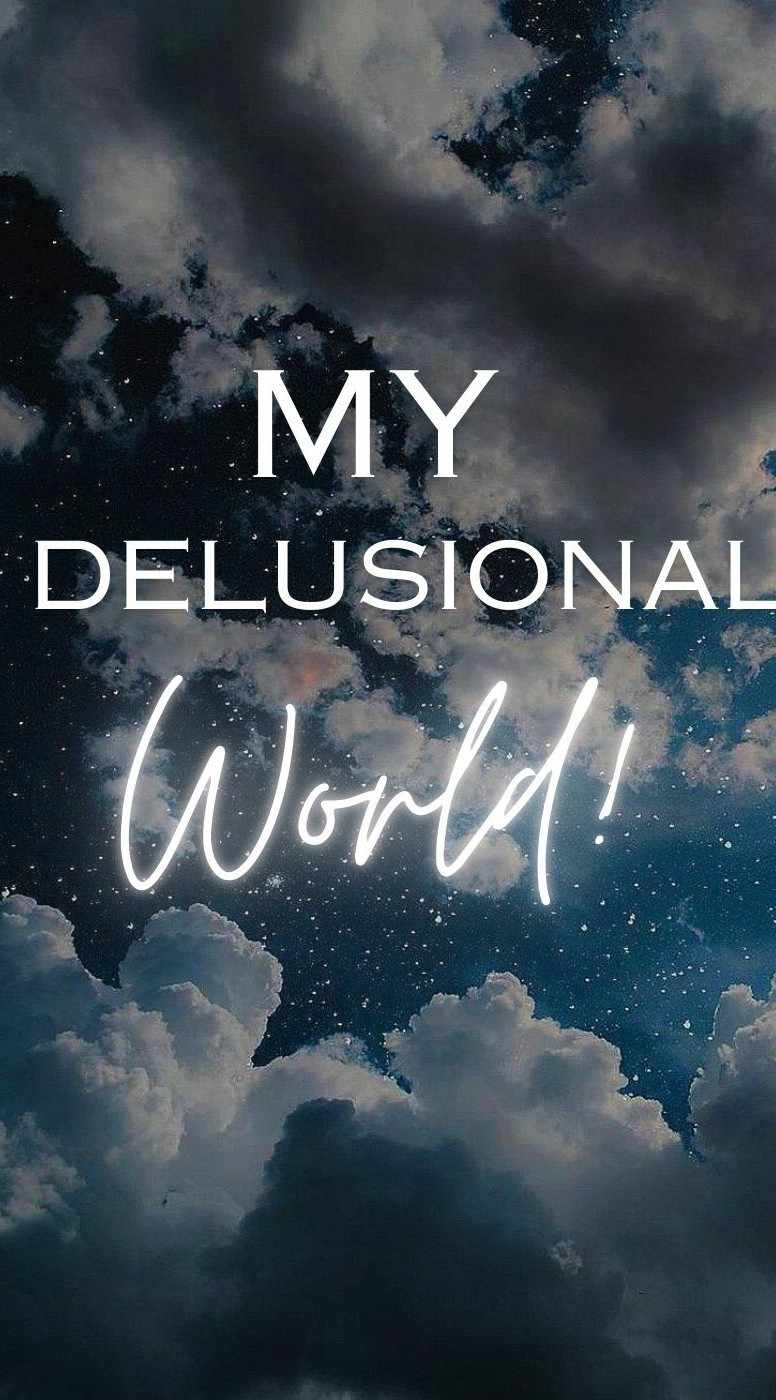 My Delusional World |Jeon Jungkook FF|