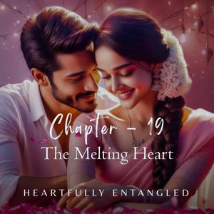 19 - The Melting Heart