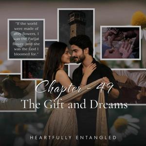 49 - The Gift And Dreams