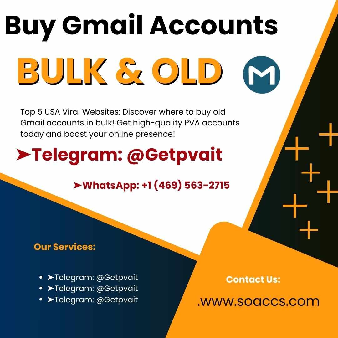 Buy Old Gmail Accounts - 100% Verified & Ready for Use