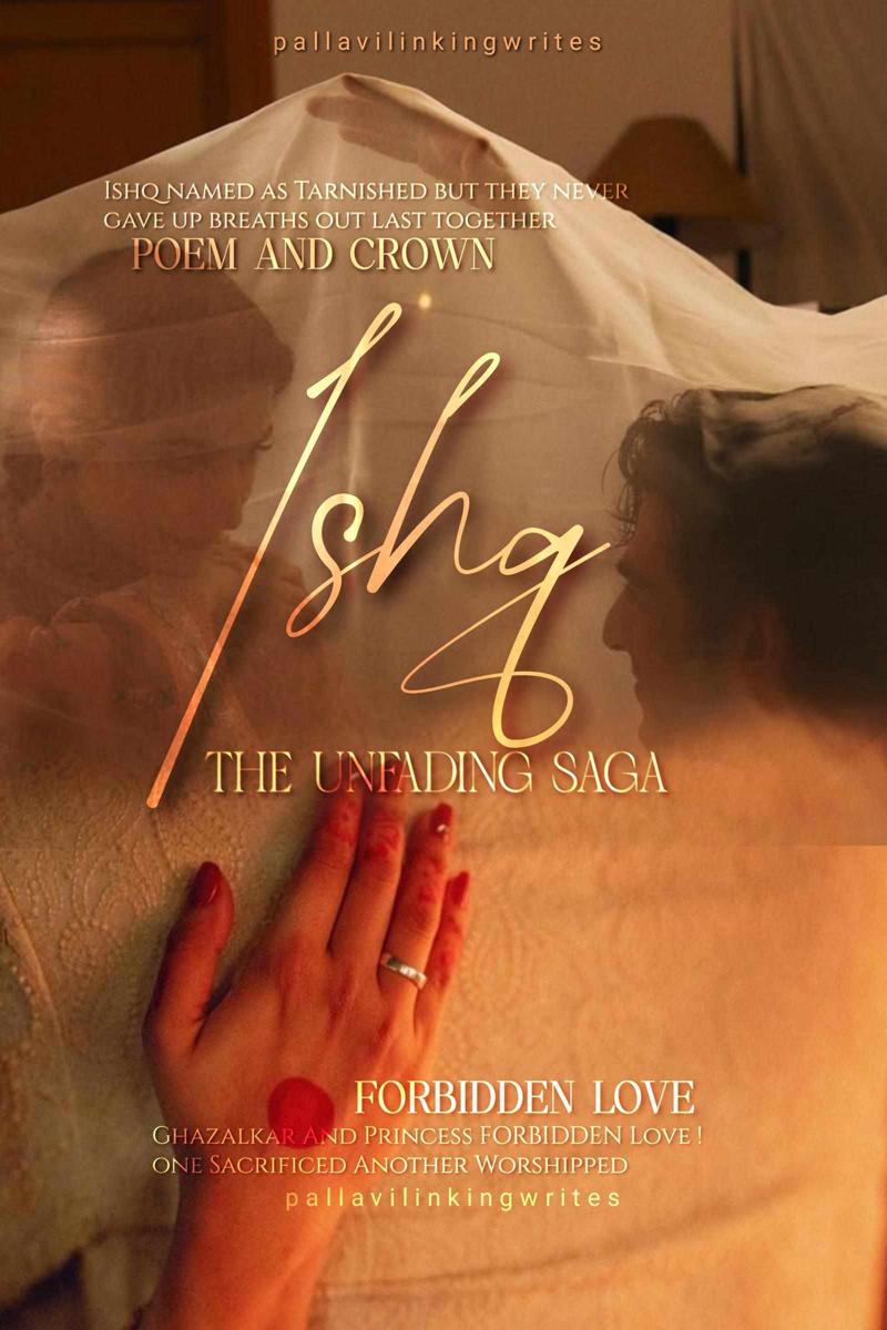 ISHQ:— The Unfading Saga