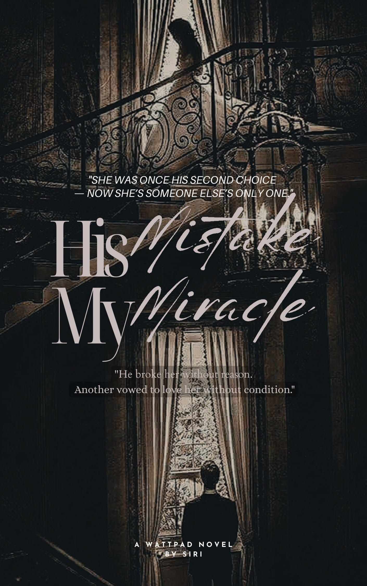 His Mistake, My Miracle