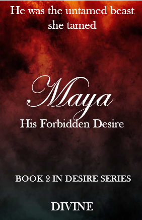 Maya : His Forbidden Desire| 18+ |