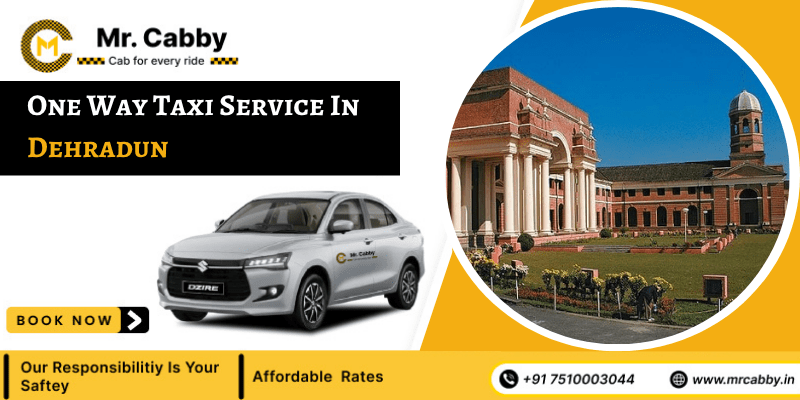 Affordable One Way Taxi Options from Dehradun to Mussoorie, Haridwar, and Rishikesh - Mr. Cabby