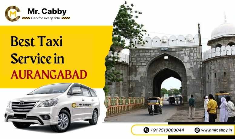 Safe, Reliable, and Smooth Rides from the Best Taxi Service in Aurangabad @MrCabby