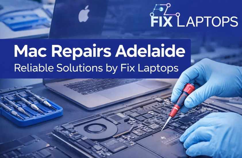 Mac Repairs Adelaide – Reliable Solutions by Fix Laptops