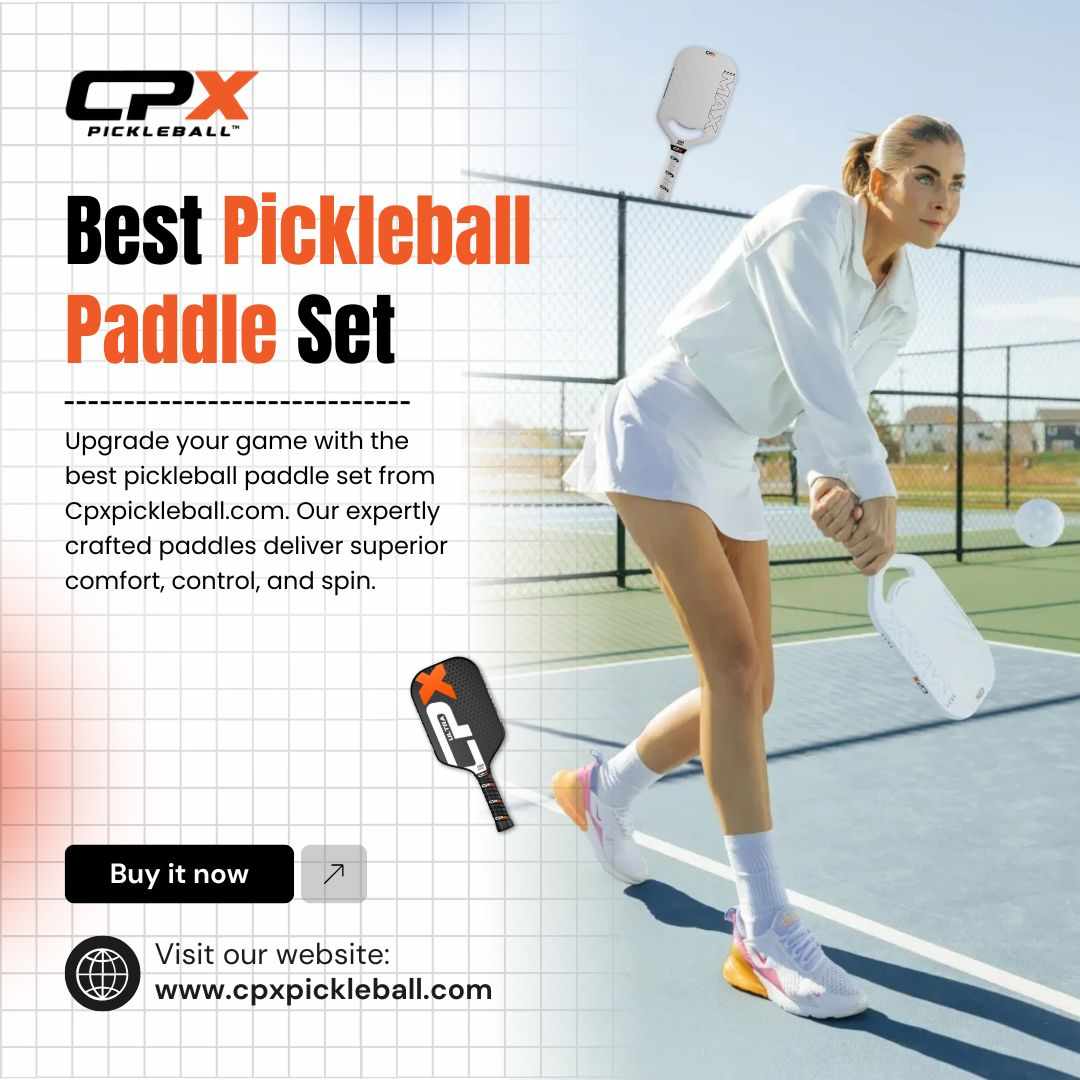 Best Pickleball Paddle Set for All Levels | Cpxpickleball.com