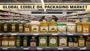 Edible Oil Packaging Market 2026 Outlook, Current and Future Industry Landscape Analysis 2036