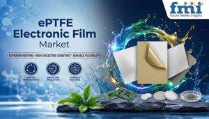 ePTFE Electronic Film Market Strengthens Industrial Supply Chains With Certified Performance Solutions