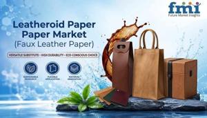 Leatheroid Paper Market Growth Supported By Sustainable Fiber-Based Substrates