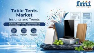 Table Tents Market Benefits From Faster Turnaround And Flexible Digital Printing Capabilities