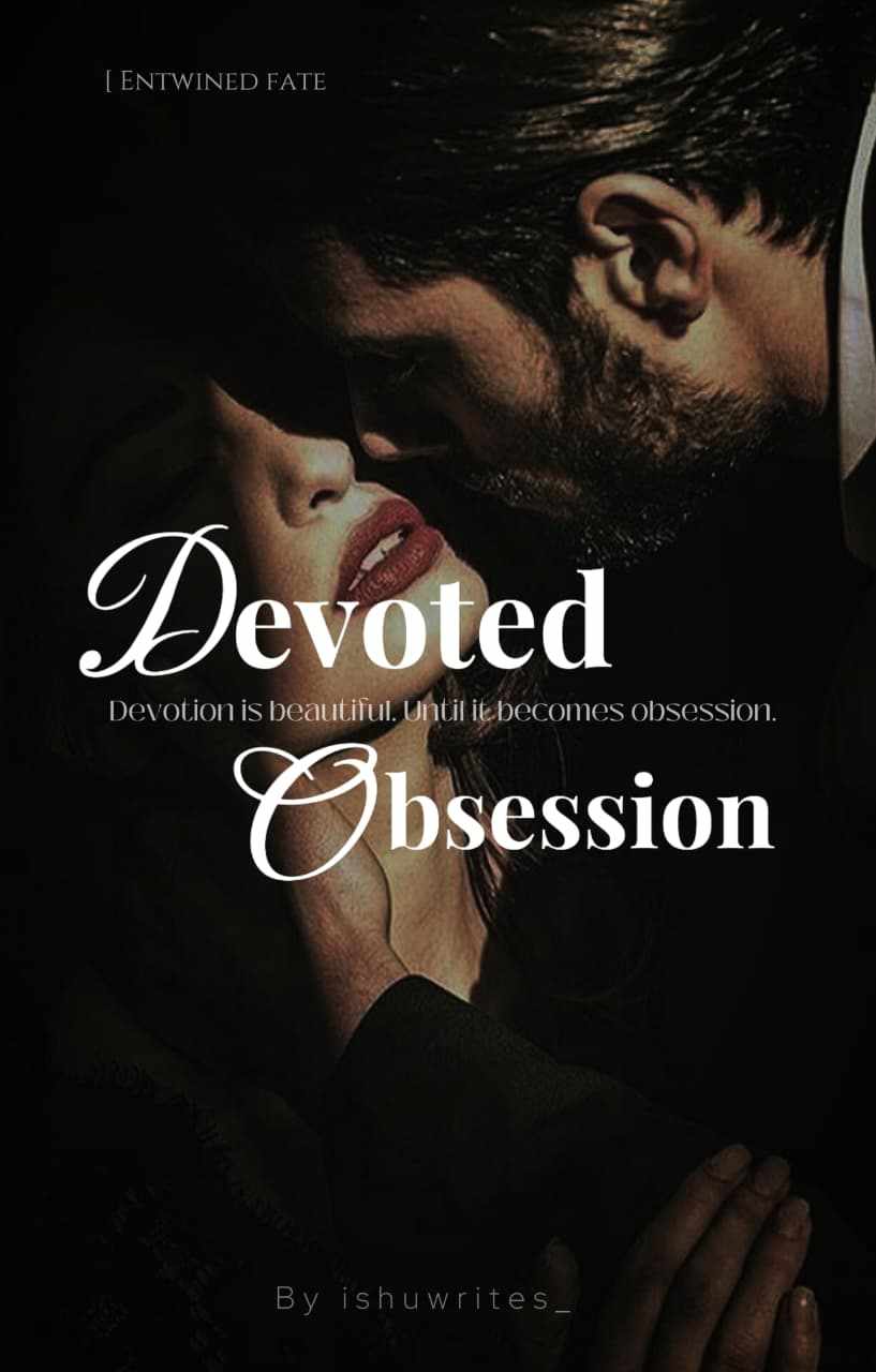 Devoted obbsession - One and only his.