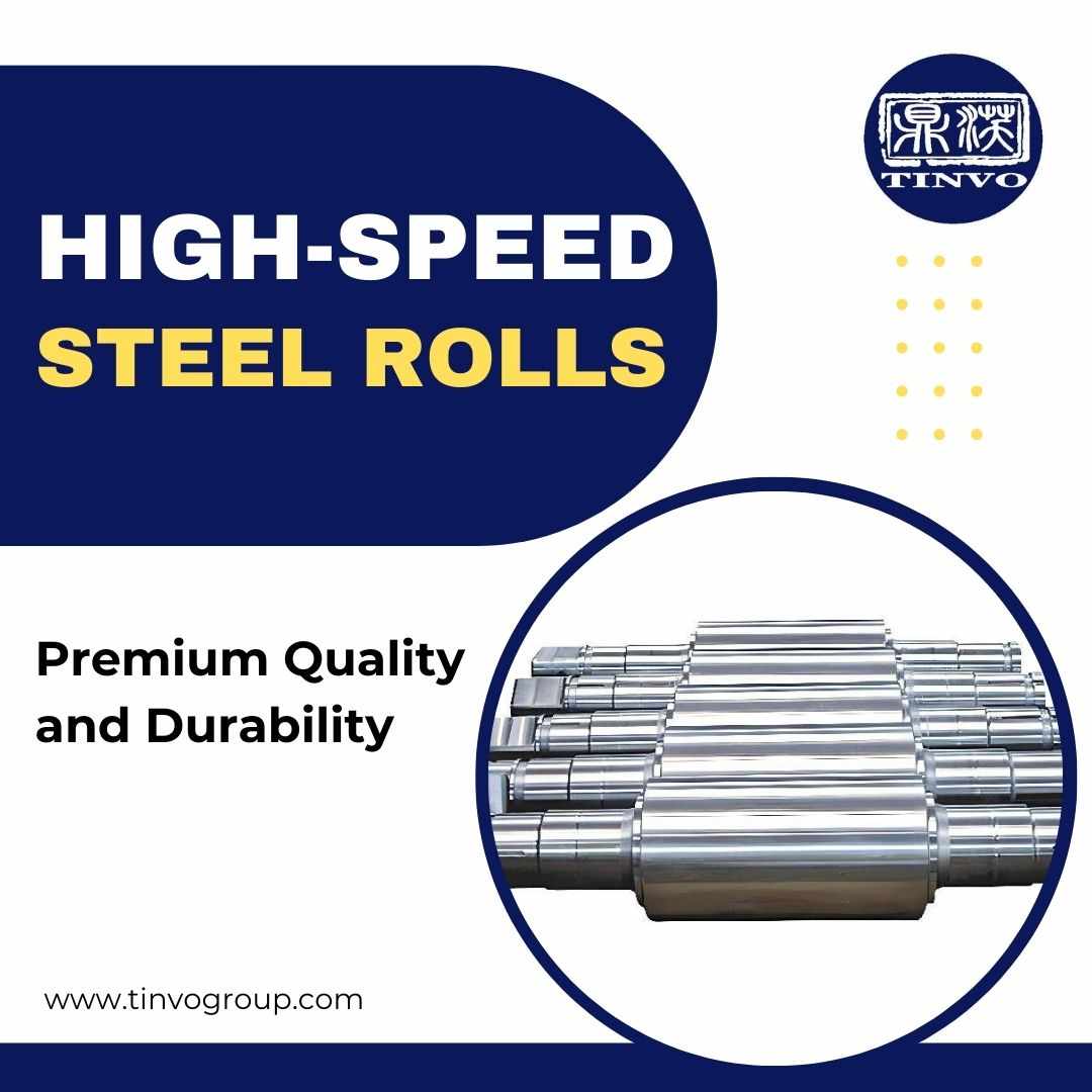 High-Speed Steel Rolls – Premium Quality and Durability