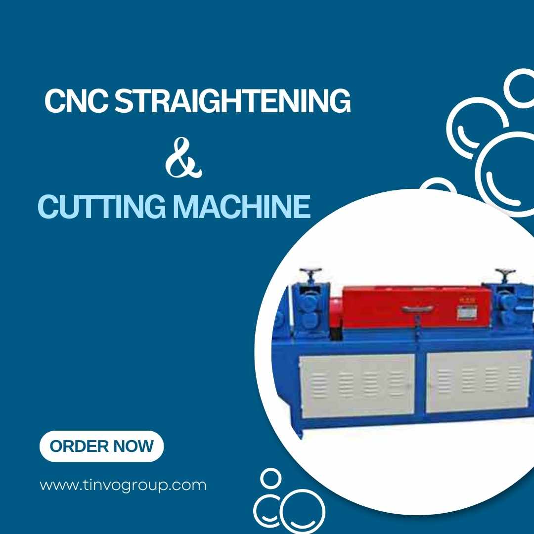 CNC Straightening and Cutting Machine – Tinvo