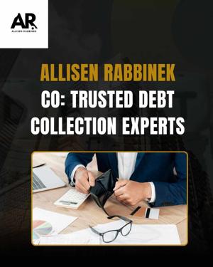 Allisen Rabbinek Co: Trusted Debt Collection Experts