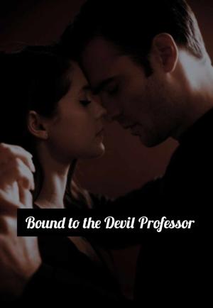 Bound to the devil Professor